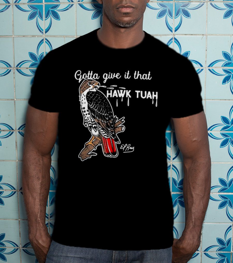 Gotta Give It That Hawk Tuah Humor Funny Women's Festival T-Shirt