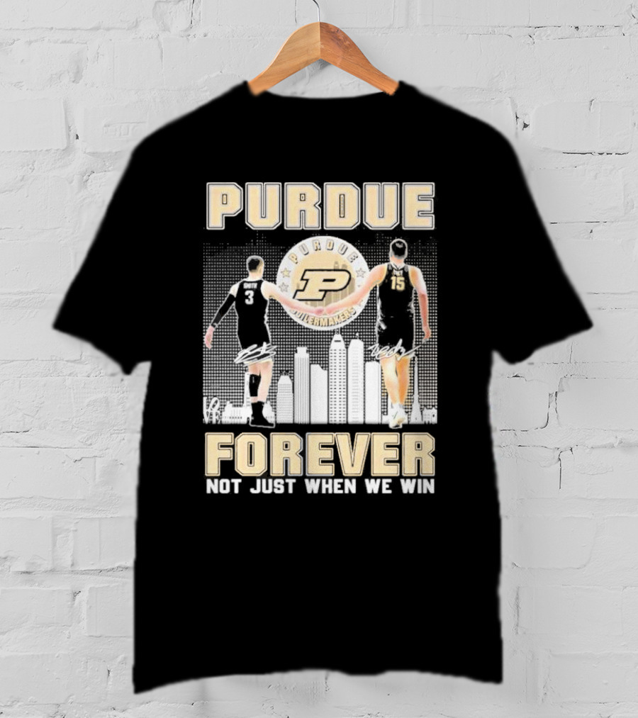 Purdue Boilermakers Forever Not Just When We Win Purdue Basketball Signatures T-Shirt