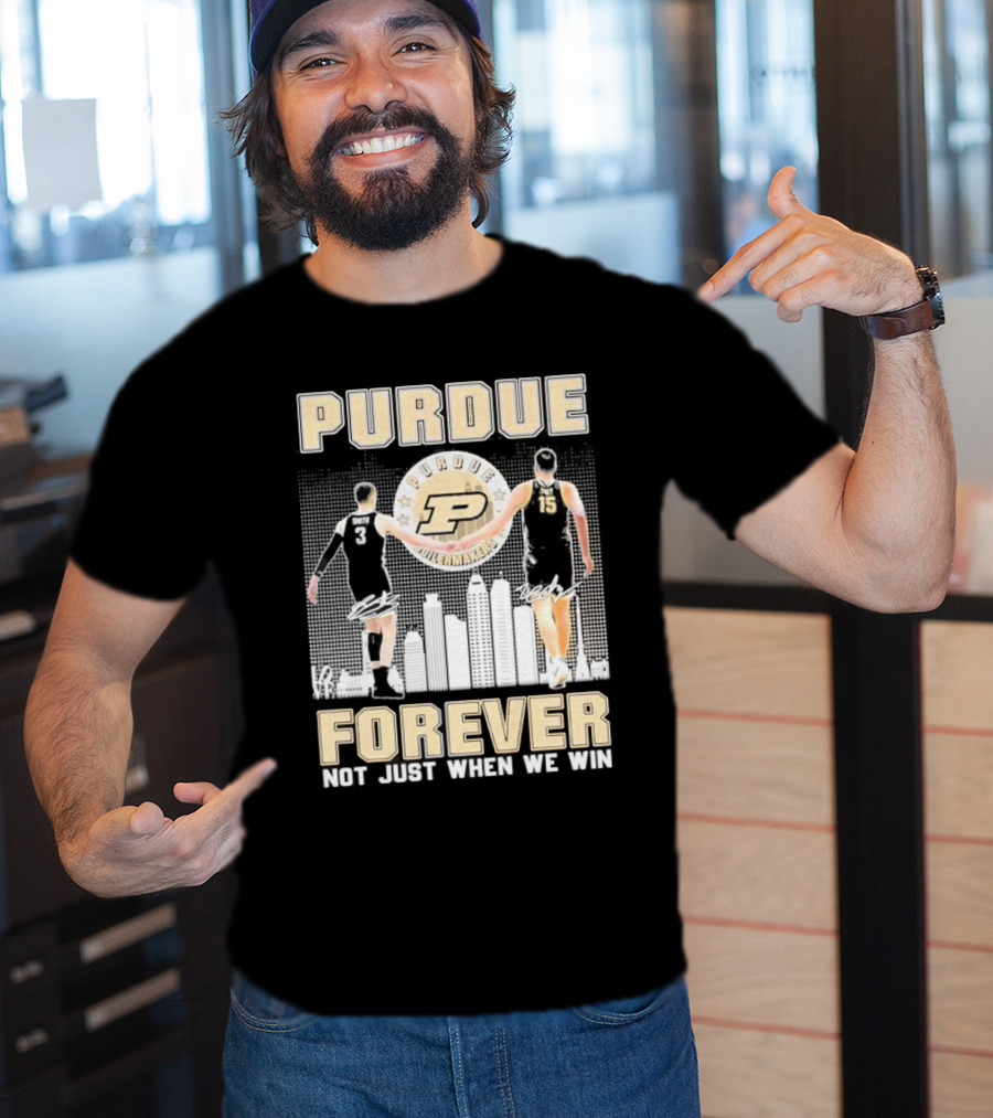 Purdue Boilermakers Forever Not Just When We Win Purdue Basketball Signatures T-Shirt