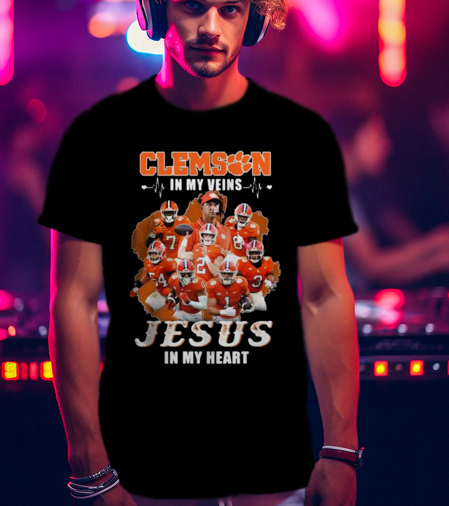 Clemson In My Veins Jesus In My Heart Football Team Collage T-Shirt