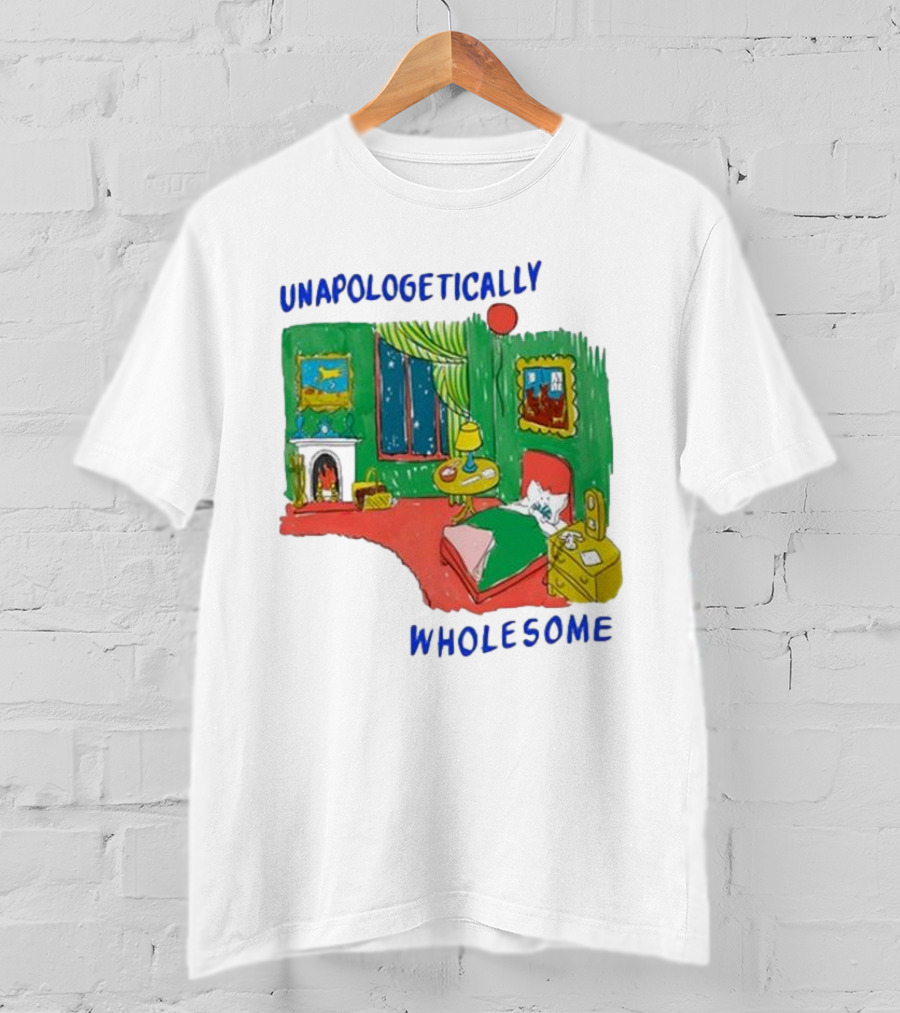 Unapologetically Wholesome Cozy Bedroom Scene T-Shirt