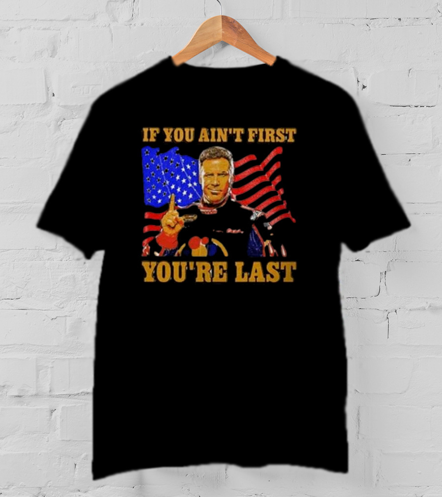 If You Ain’t First You’re Last American Flag Racing Mockup T-Shirt