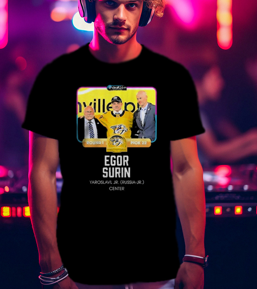 Draft24 Egor Surin Nashville Predators Round 1 Pick 22 Yaroslavl Jr. Russia Center T-Shirt