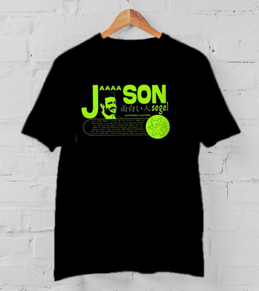 Jaaaason Segel Santamonica California T-Shirt