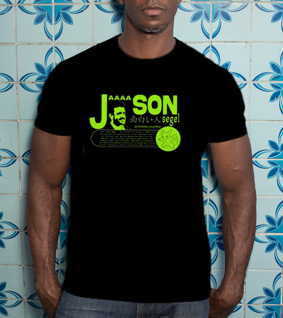 Jaaaason Segel Santamonica California T-Shirt