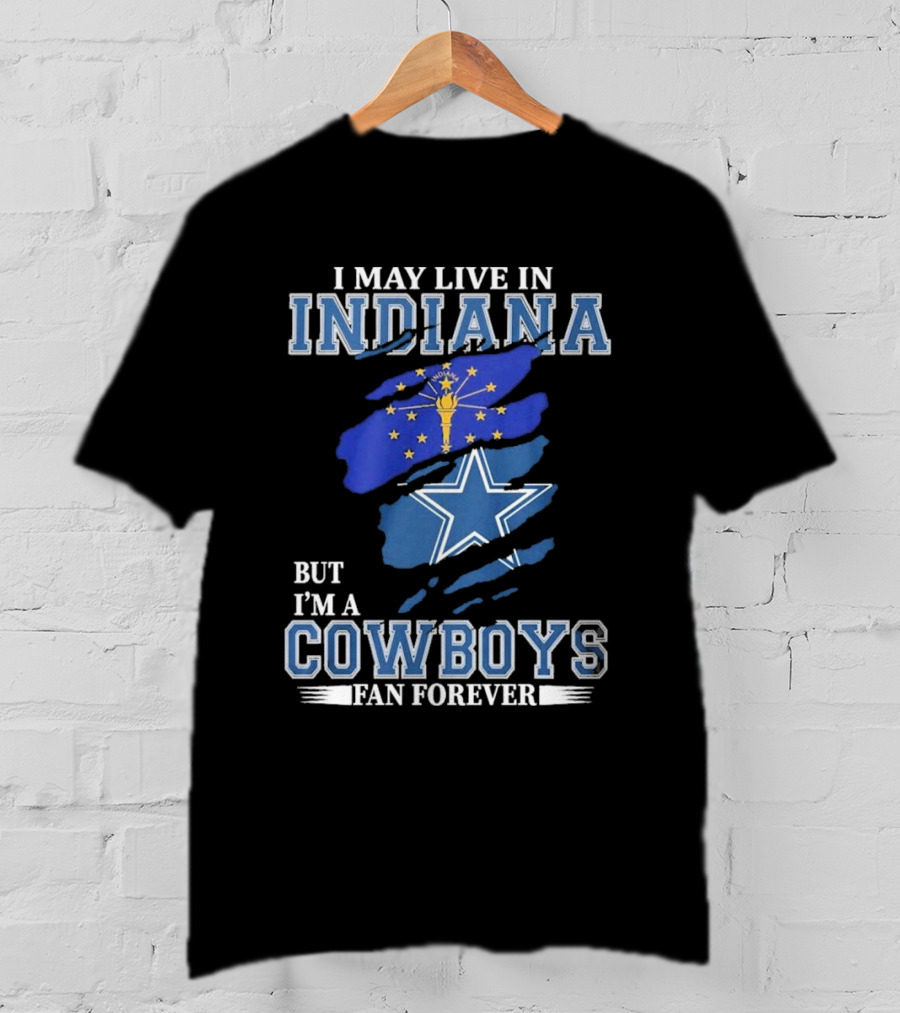 Indiana Local Proud Dallas Cowboys Fan Forever NFL Supporter T-Shirt