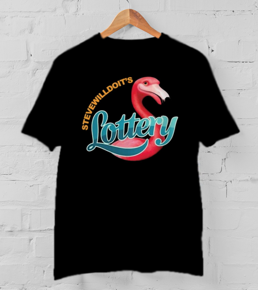 Stevewilldoit’s Lottery Flamingo T-Shirt