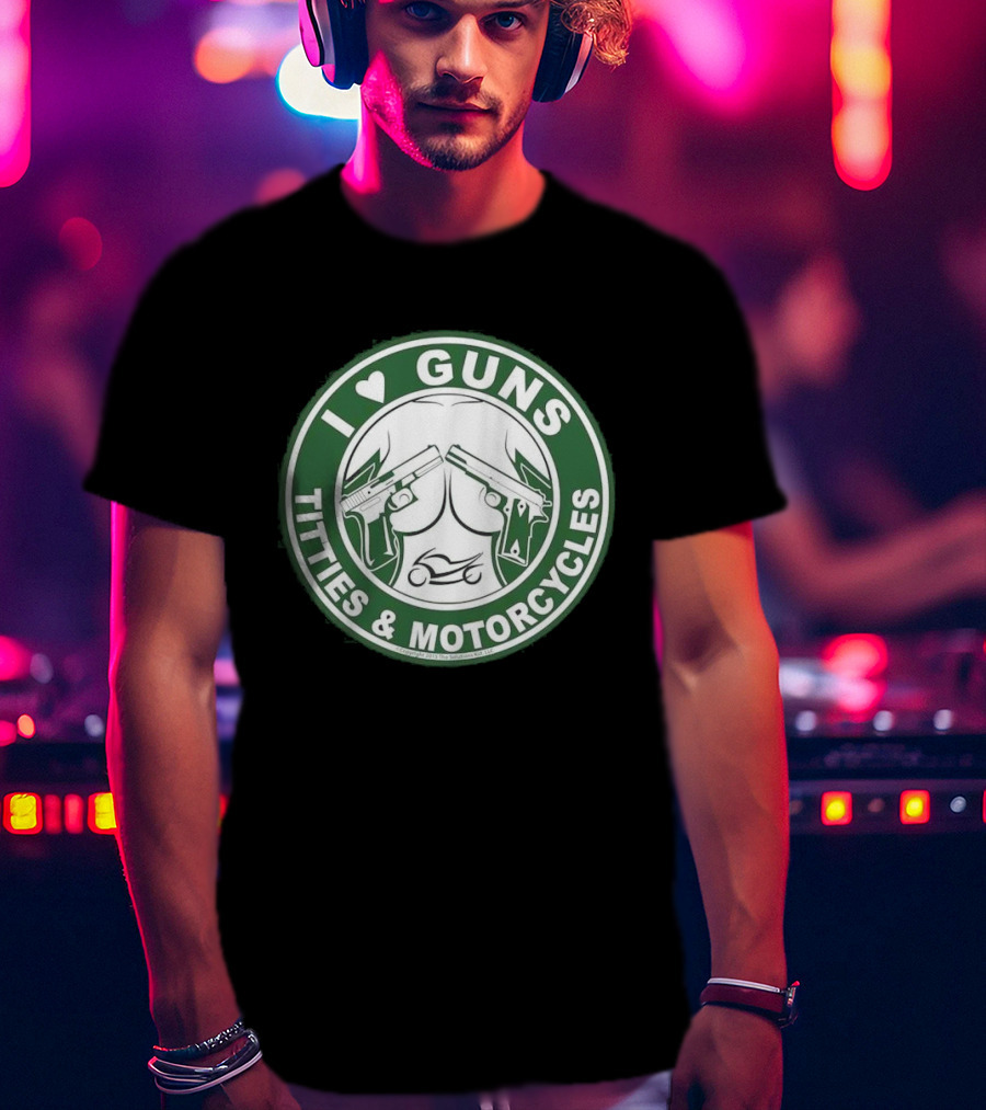 I Love Guns Titties Motorcycles Logo Circle T-Shirt