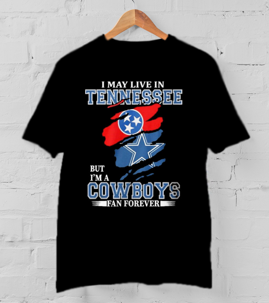 Tennessee Resident Dallas Cowboys Fan Forever NFL Loyalty T-Shirt