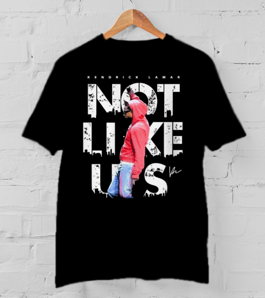 Kendrick Lamar Not Like Us Signature Hoodie Cityscape T-Shirt
