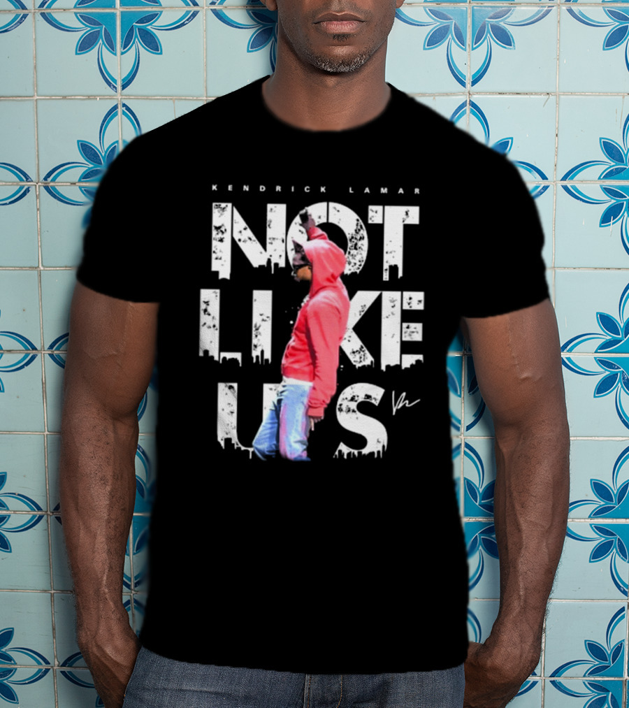 Kendrick Lamar Not Like Us Signature Hoodie Cityscape T-Shirt