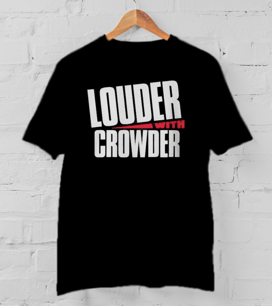 Louder With Crowder Logo Merch Fan T-Shirt