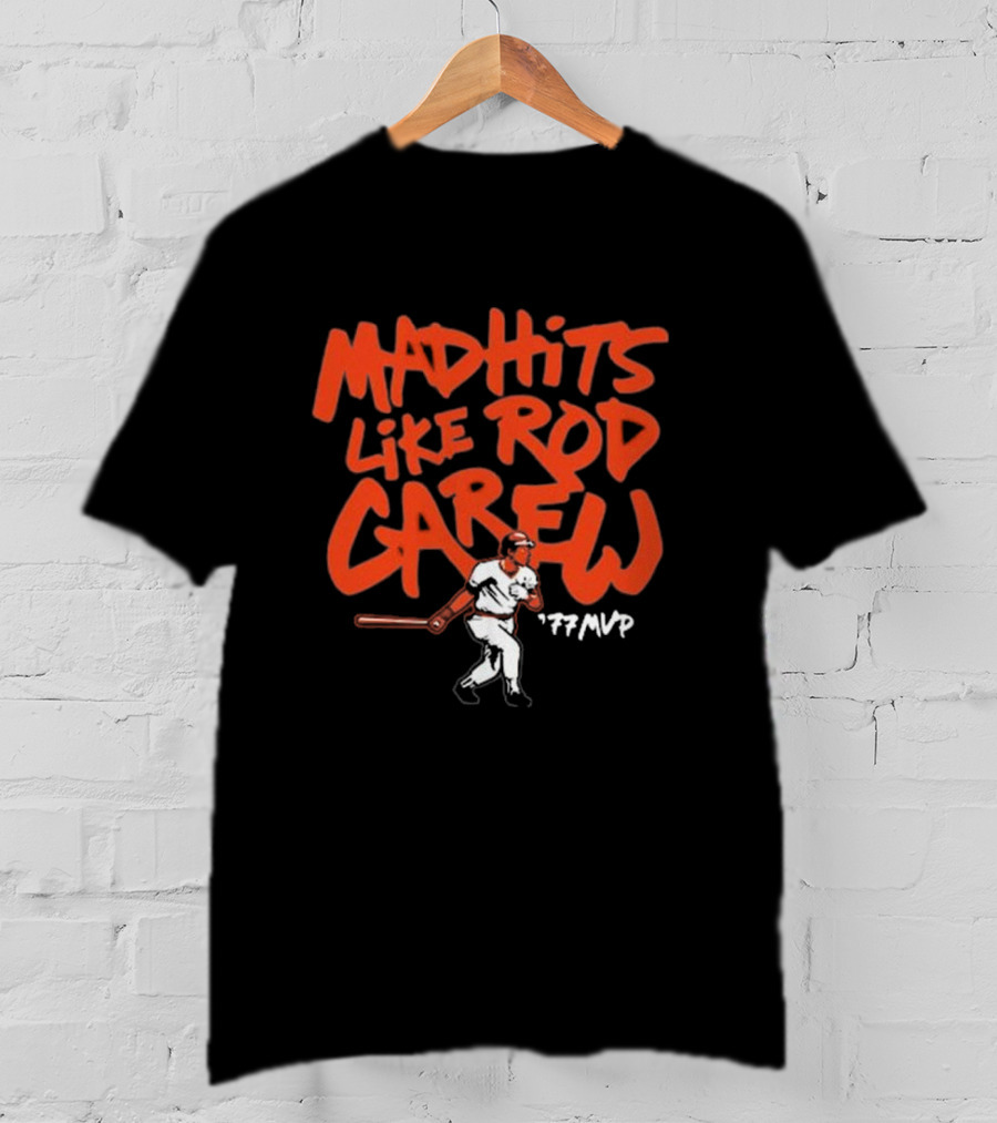 Mad Hits Like Rod Carew 77 MVP T-Shirt