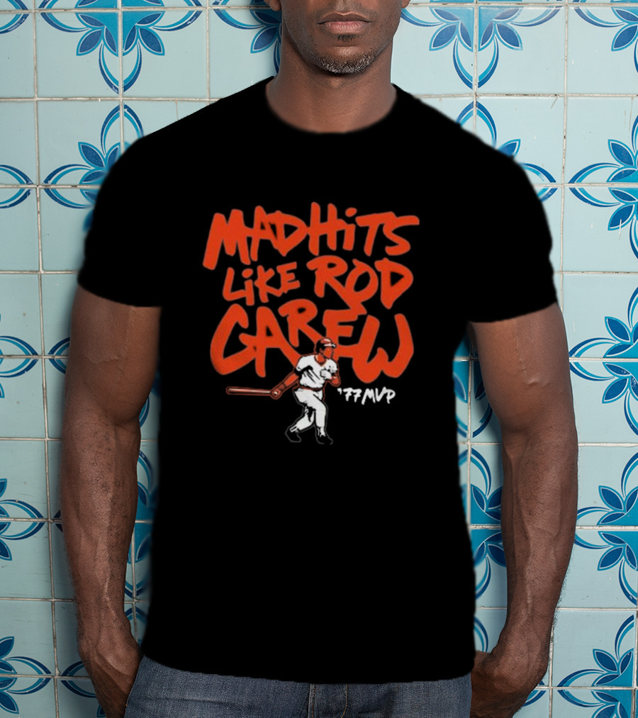 Mad Hits Like Rod Carew 77 MVP T-Shirt