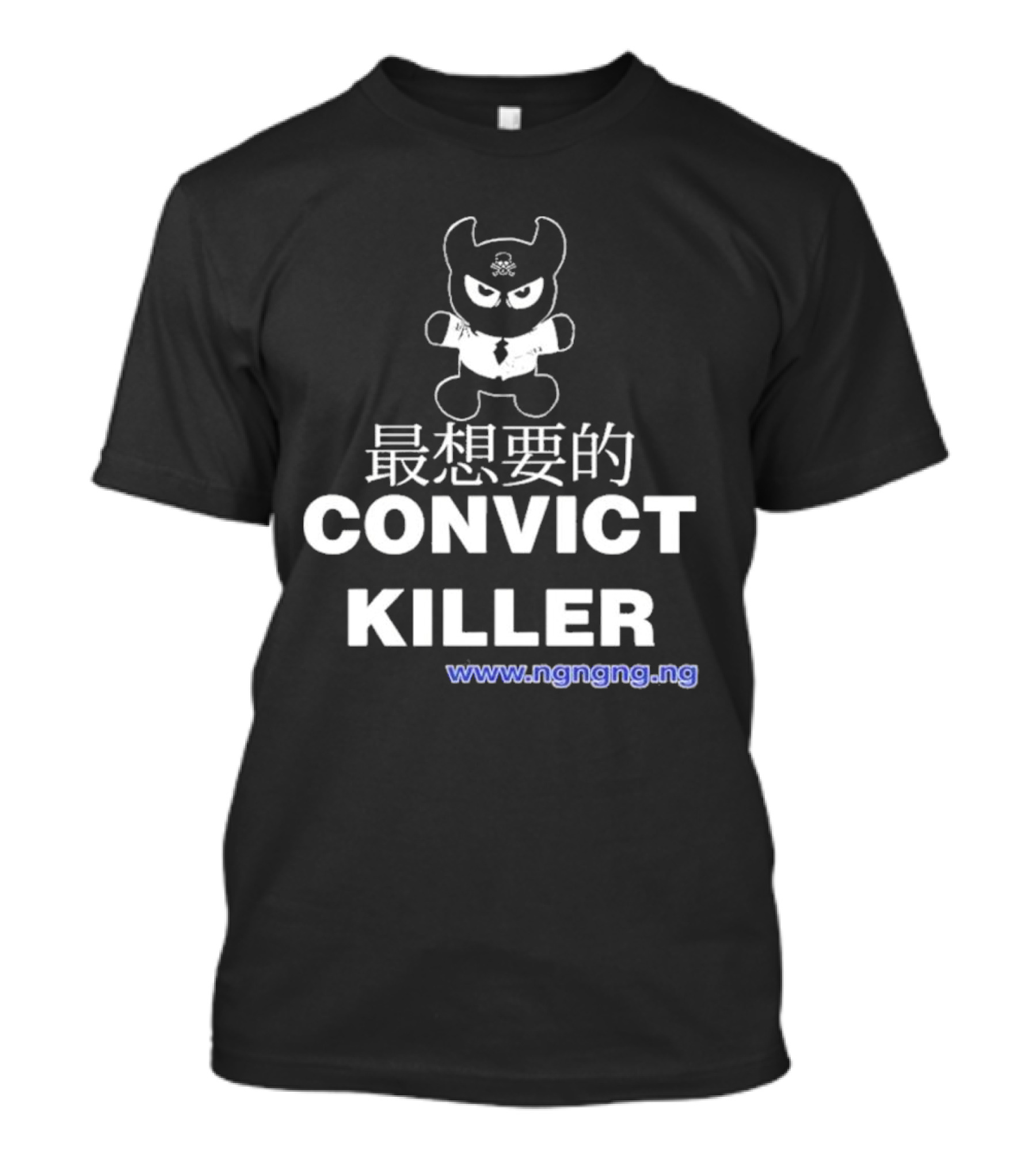 Ngngng Merch Convict Killer T-Shirt