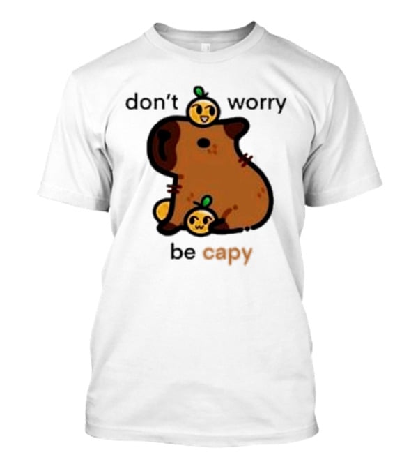 Eveoart Don’t Worry Be Capy Cute Capybara With Fruit Companions T-Shirt
