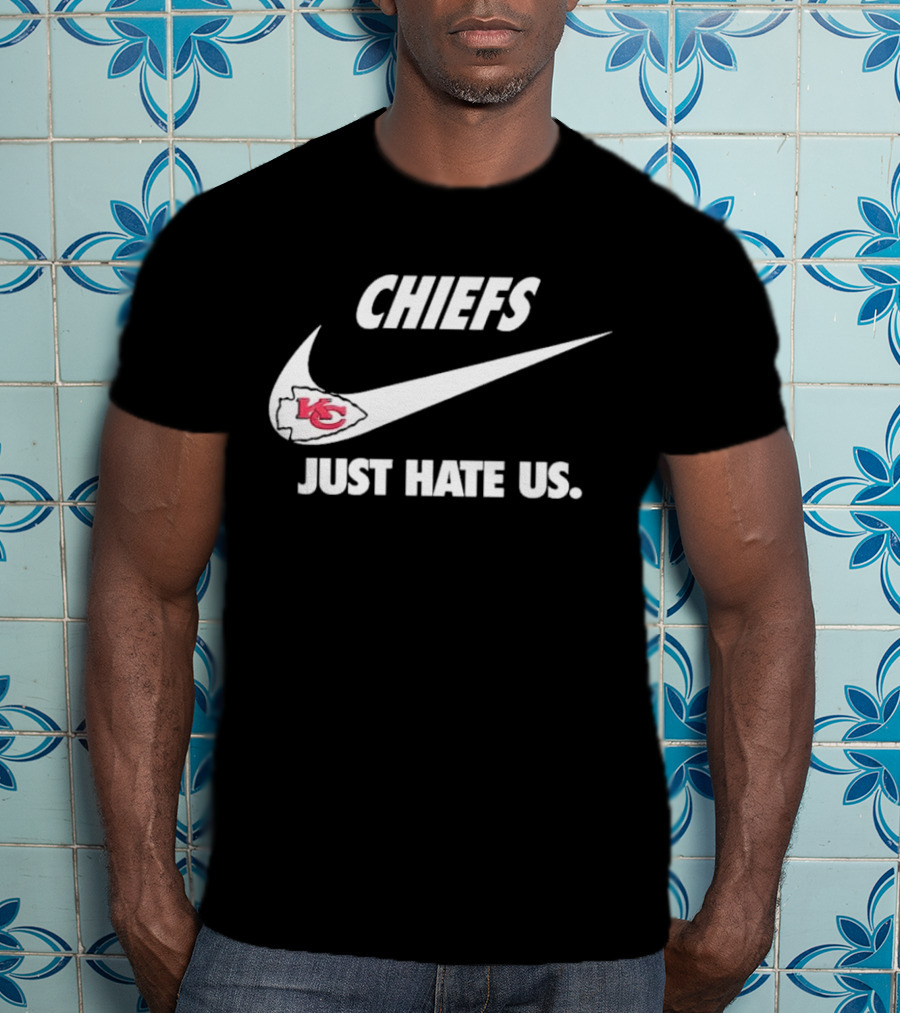 CHIEFS KC Just Hate Us T-Shirt