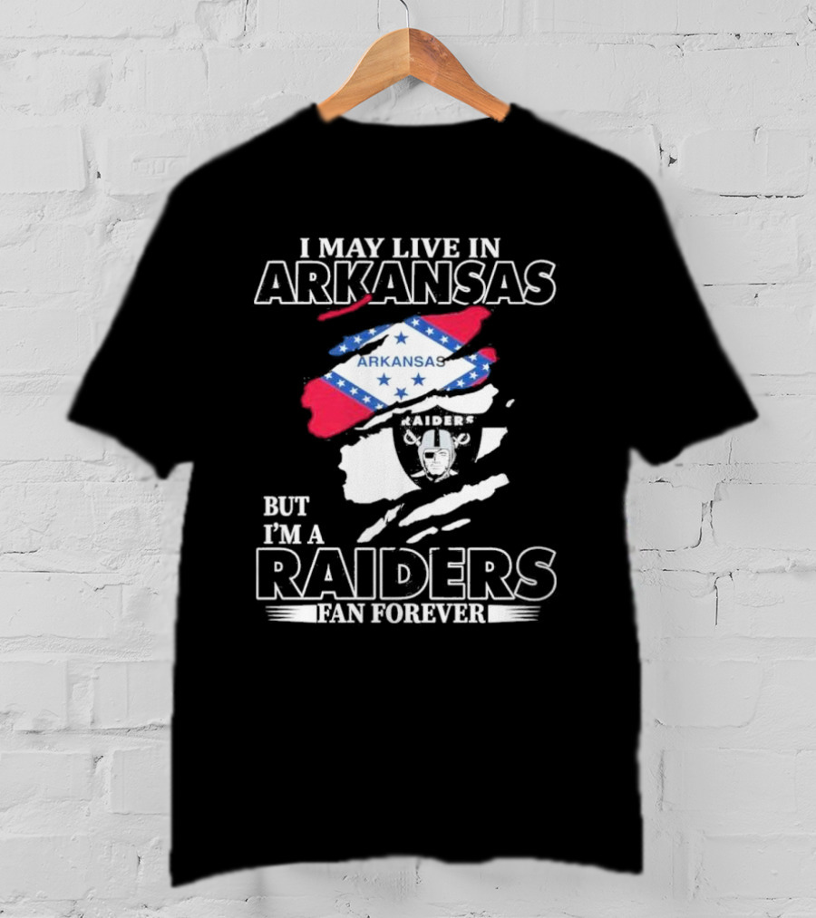 Las Vegas Raiders Fan Forever Living In Arkansas Raiders Flag And Emblem T-Shirt