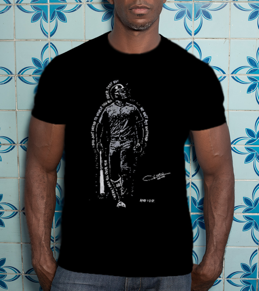 I Was All Over Him Text Portrait With Baseball Bat T-Shirt