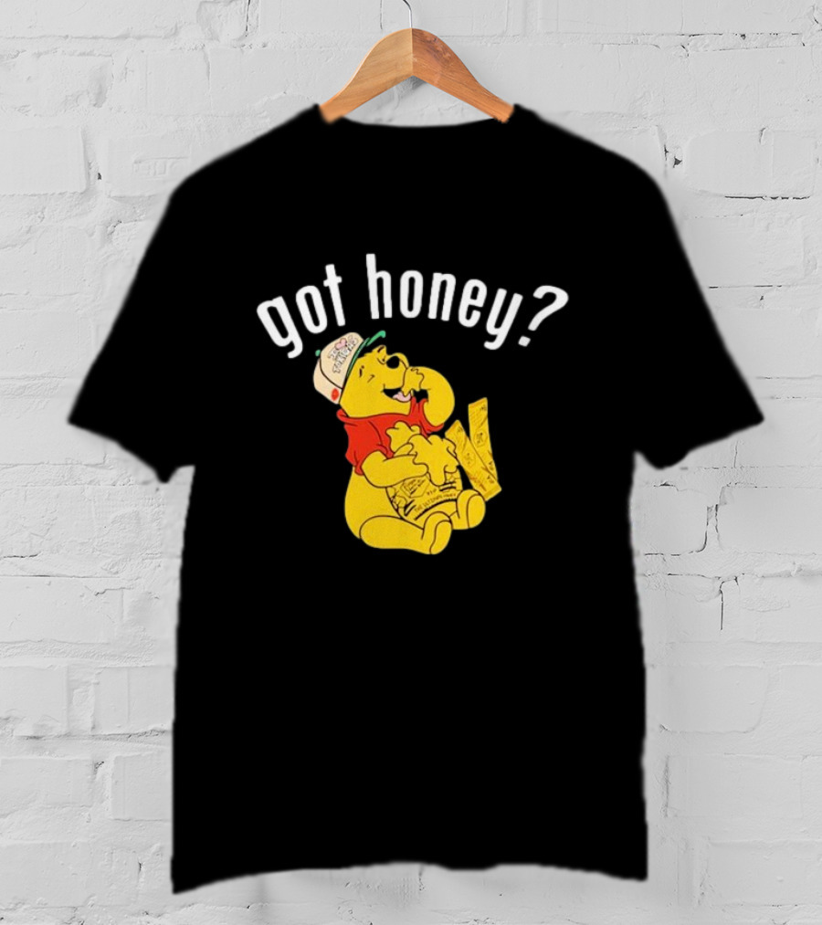 Winnie-The-Pooh Got Honey? T-Shirt