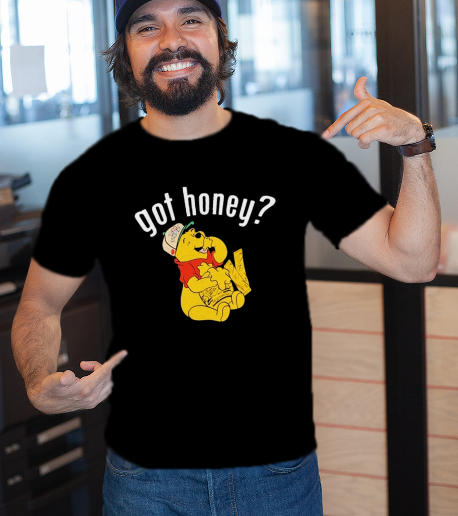 Winnie-The-Pooh Got Honey? T-Shirt