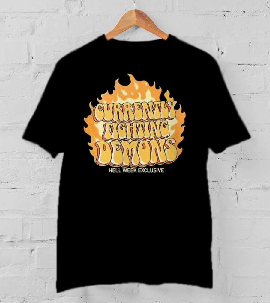 Currently Fighting Demons Hell Week Exclusive Xplr CFD T-Shirt