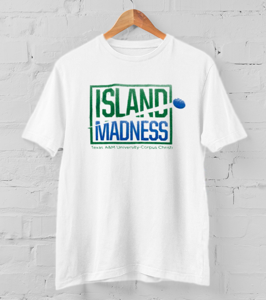 Island Madness Texas A&M University Corpus Christi Basketball Event T-Shirt