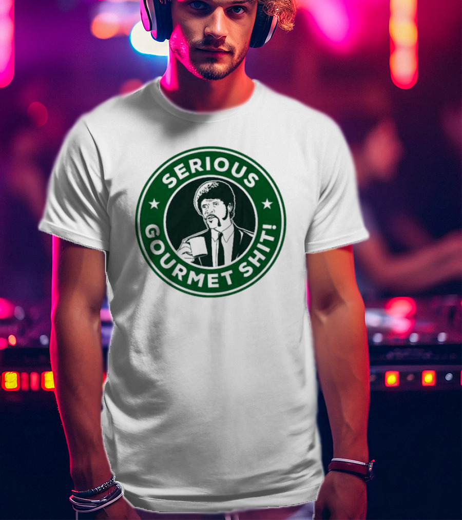 Serious Gourmet Shit Coffee Cup Meme Green Circle Emblem T-Shirt