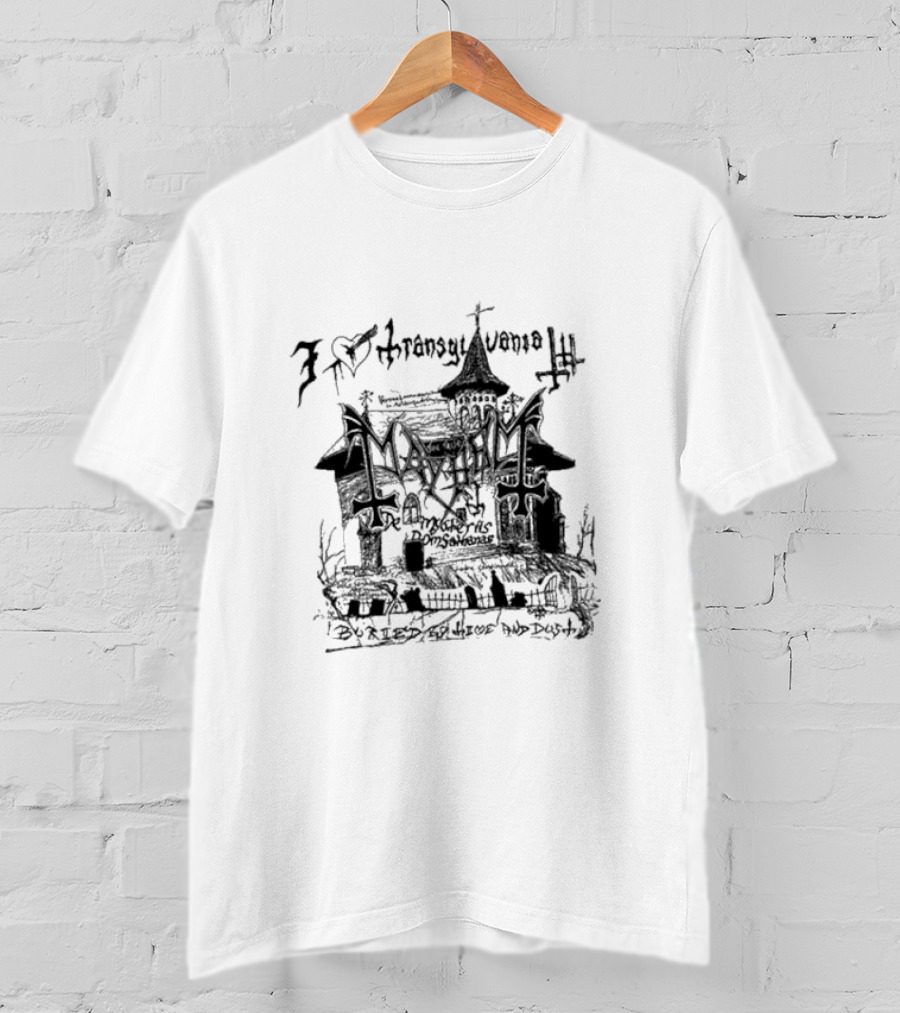 I Love Transylvania Mayhem Buried By Time And Dust T-Shirt