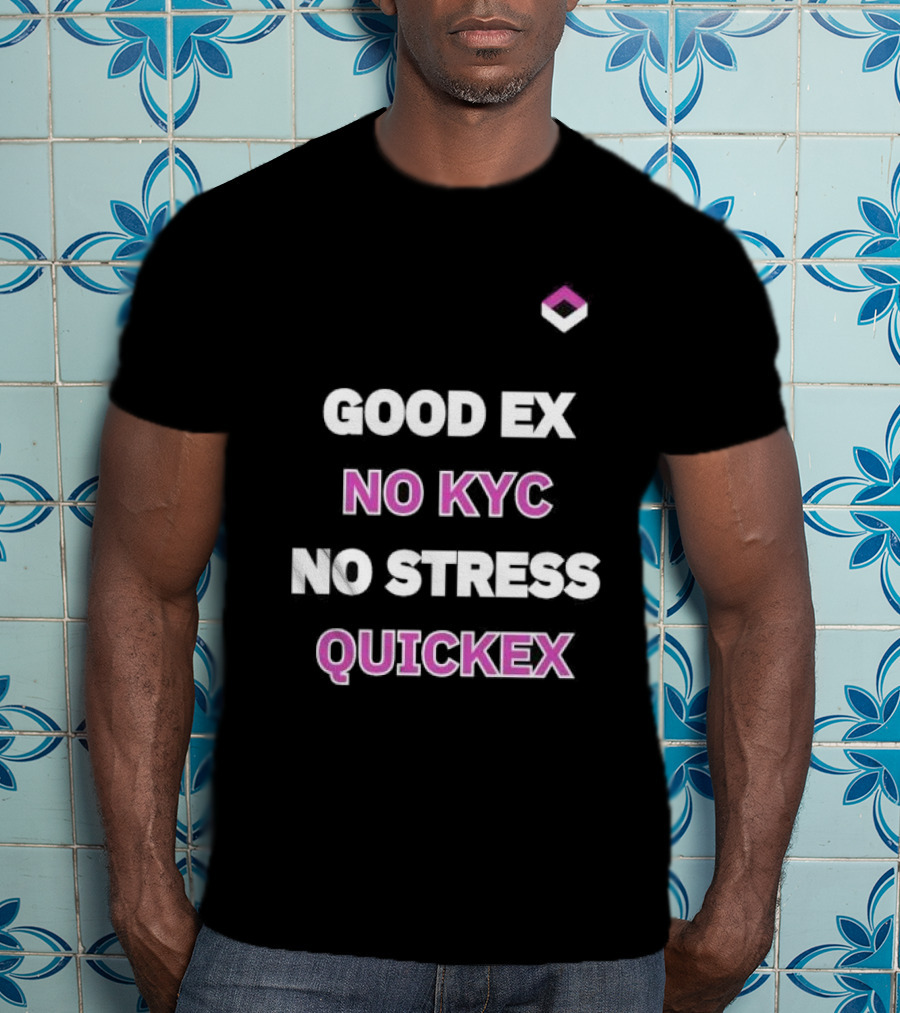 Good Ex No Kyc No Stress Quickex Simple T-Shirt