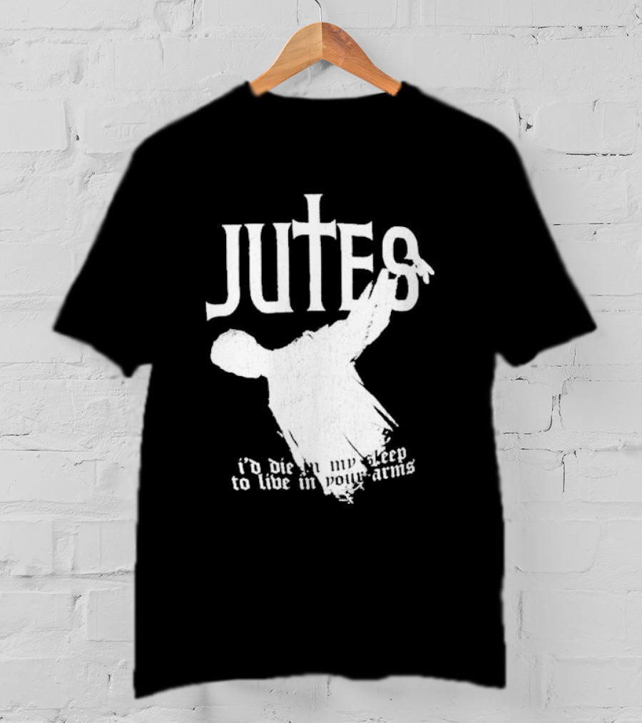 Jutes Sleepyhead I'd Die In My Sleep To Live In Your Arms Cross T-Shirt