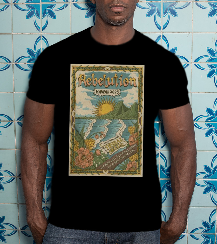 Rebelution Hawaii 2025 With Special Guest Tribal Seeds Maui Arts Cultural Center Aloha Stadium T-Shirt