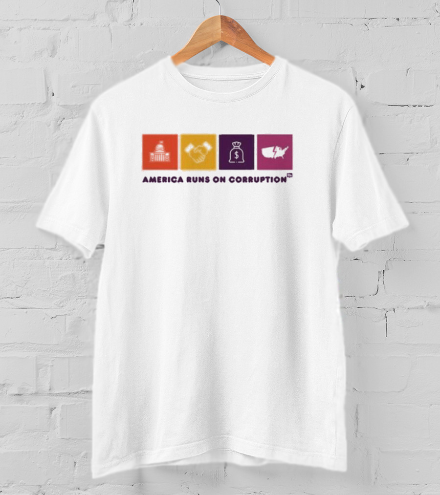 America Runs On Corruption Capitol Handshake Money Bag Broken Map T-Shirt