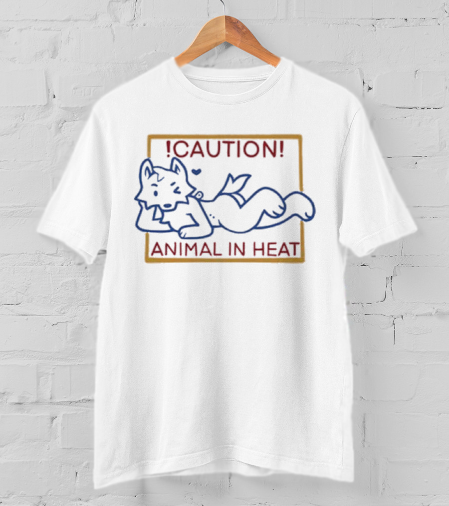 Caution Animal In Heat Wild Meat Superstar Warning T-Shirt