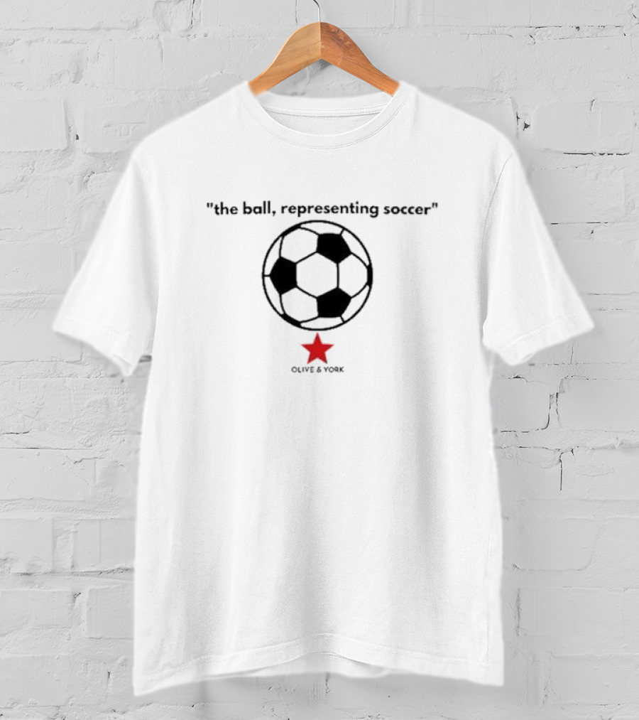 Olive And York The Ball Representing Soccer Star T-Shirt