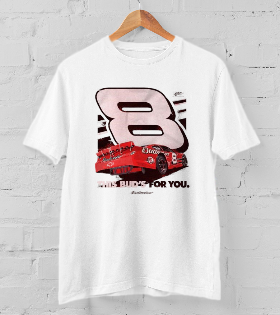 This Bud’s For You Budweiser Chevrolet 8 Racing Car T-Shirt