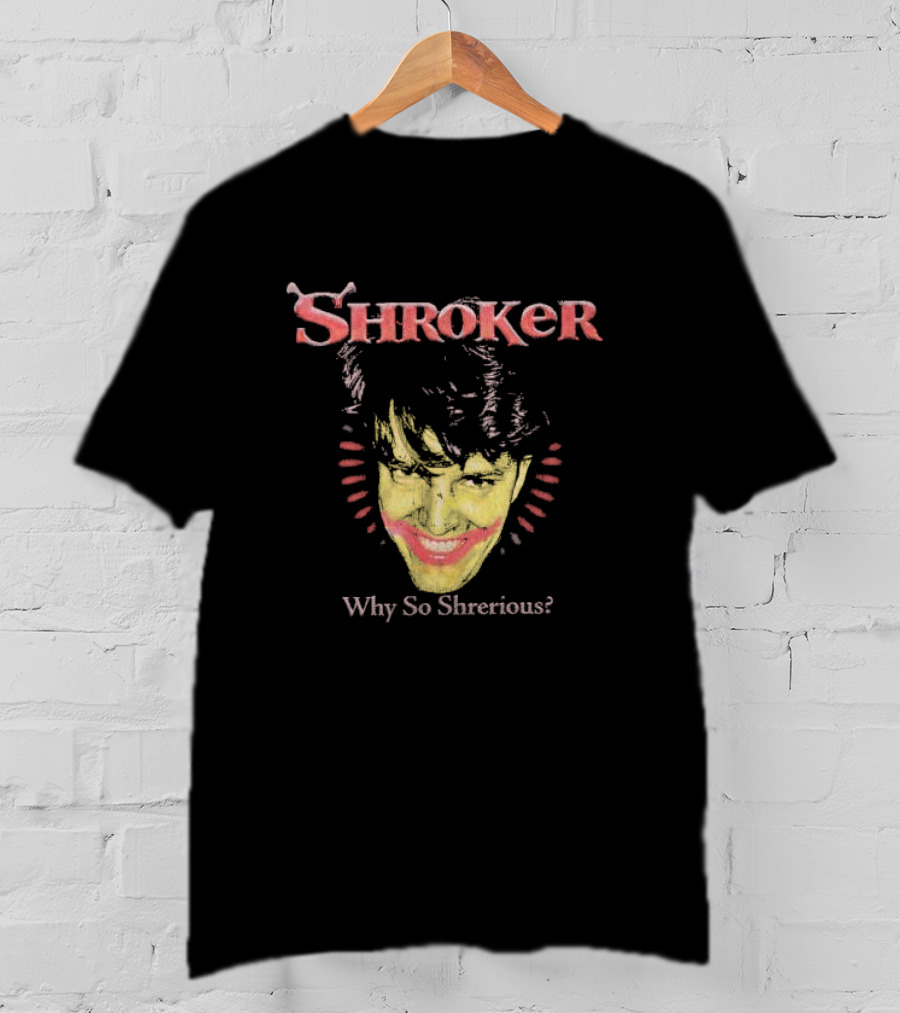 Hivemind Shroker Why So Sherious Joker Face Meme T-Shirt
