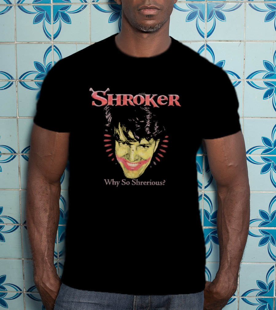 Hivemind Shroker Why So Sherious Joker Face Meme T-Shirt