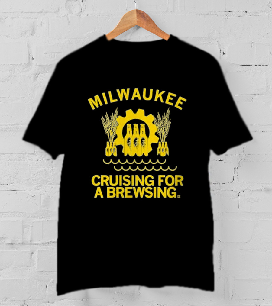 Milwaukee Cruising For A Brewsing Beer Bottles And Wheat Gear T-Shirt