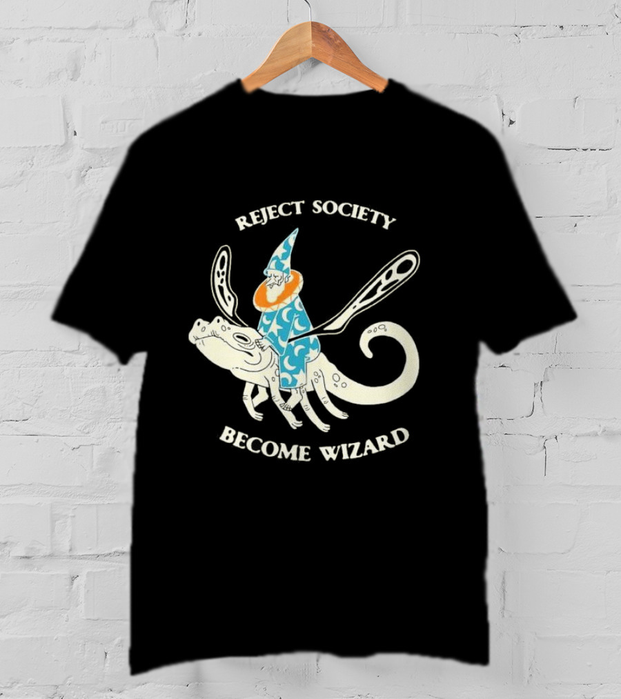 Reject Society Become Wizard Riding Mystical Creature T-Shirt