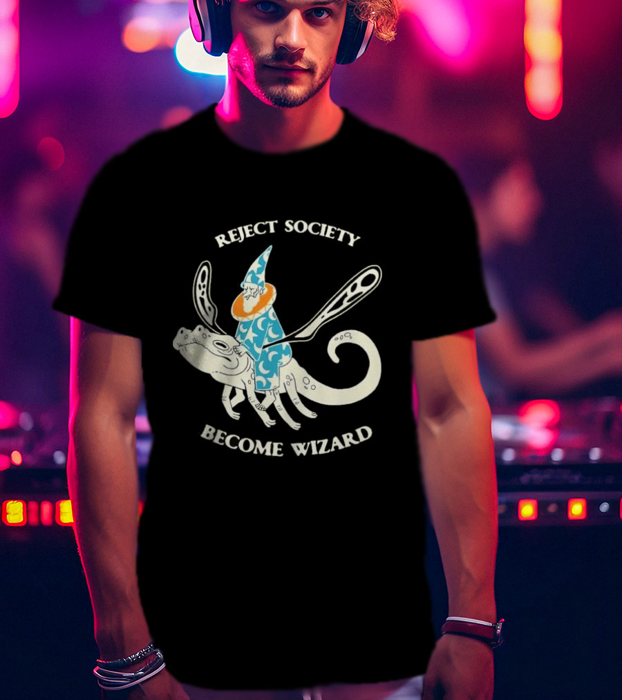 Reject Society Become Wizard Riding Mystical Creature T-Shirt
