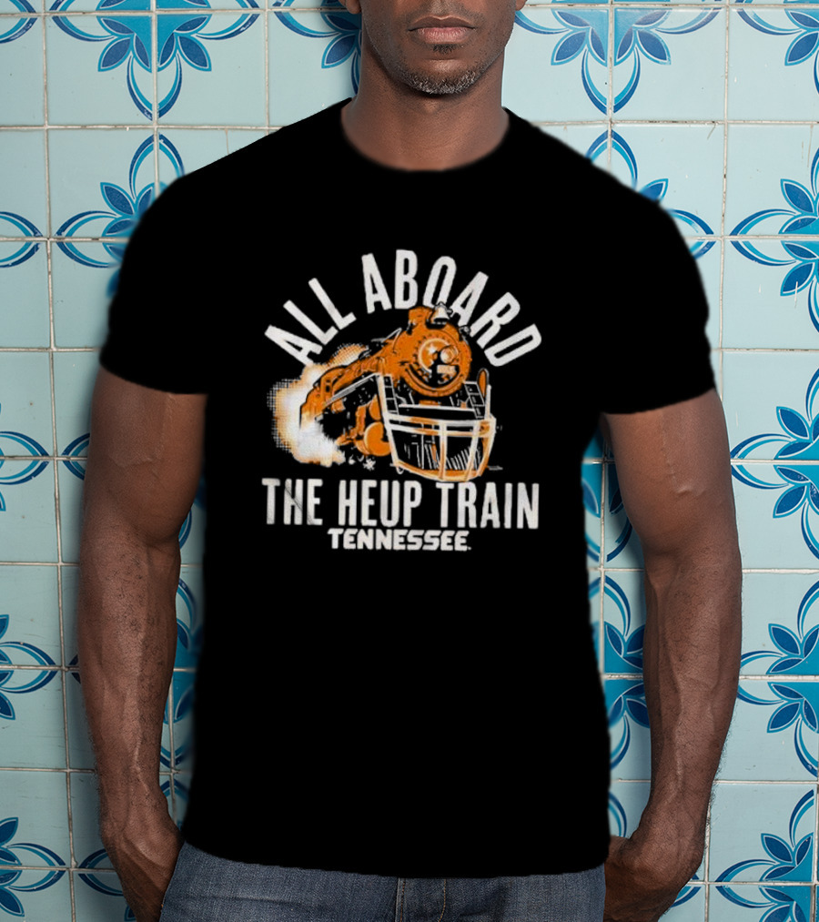 Tennessee All Aboard The Heup Train Volunteers Football T-Shirt
