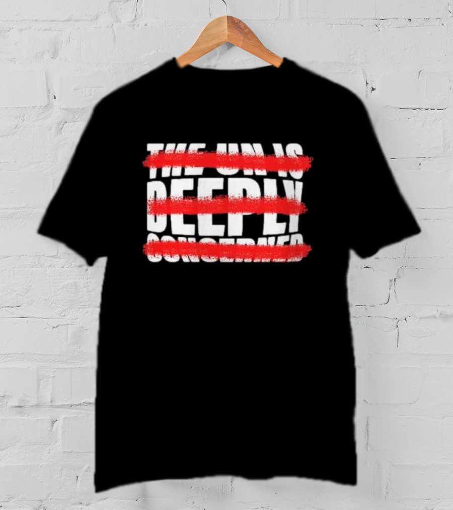 The UN Is Deeply Concerned Strikethrough Red Line T-Shirt