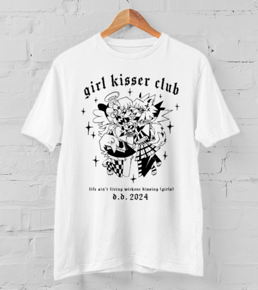 Girl Kisser Club Life Ain’t Living Without Kissing Girls D.D. T-Shirt
