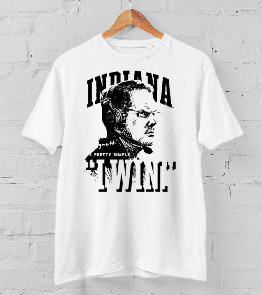 Indiana Coach Cignetti It's Pretty Simple I Win T-Shirt
