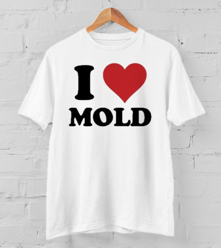 I Heart Mold T-Shirt
