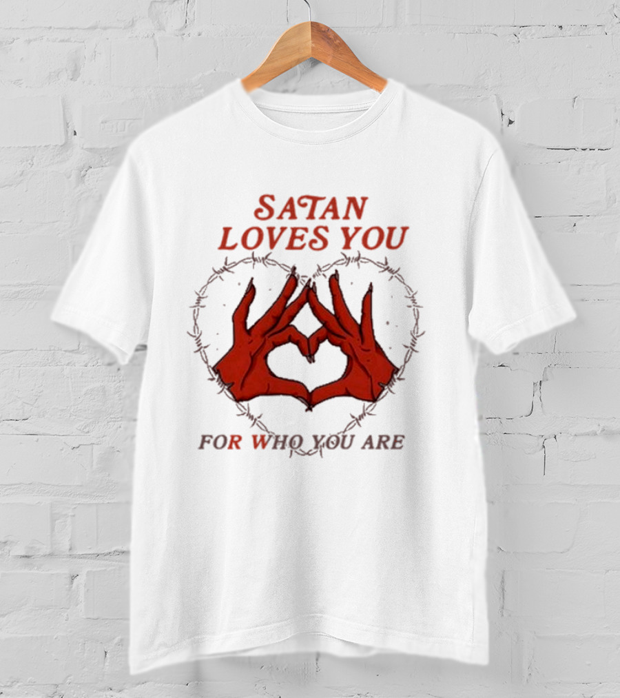 Satan Loves You For Who You Are Heart Hand Gesture Barbed Wire T-Shirt