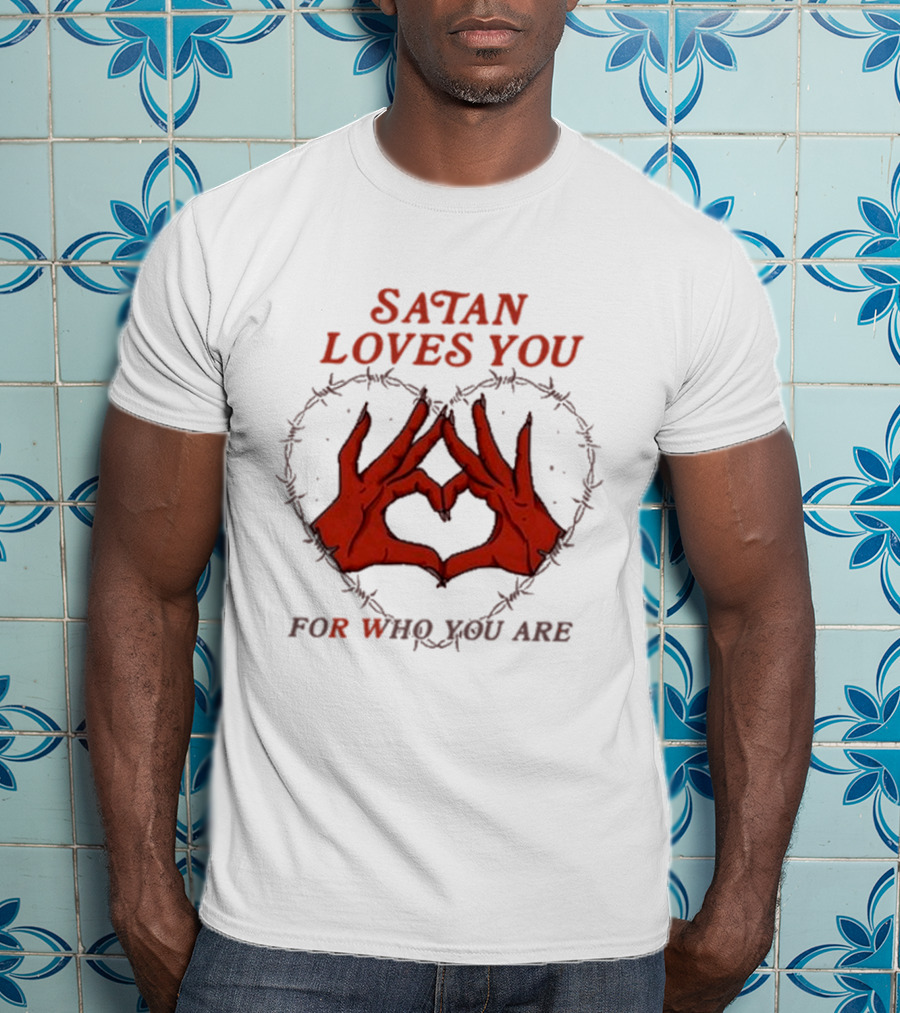 Satan Loves You For Who You Are Heart Hand Gesture Barbed Wire T-Shirt