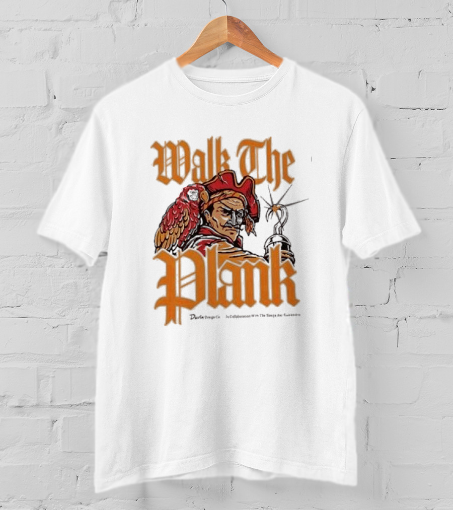 Walk The Plank Tampa Bay Buccaneers Collaboration T-Shirt