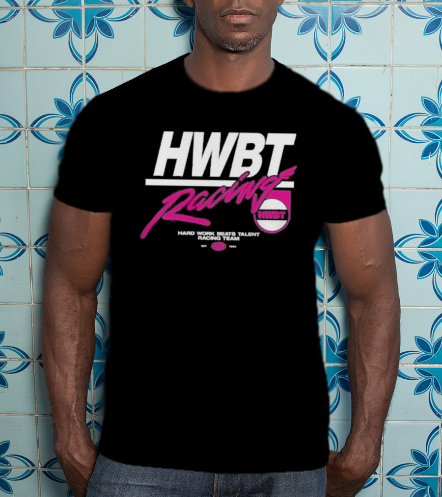 HWBT Racing Hard Work Beats Talent Racing Team T-Shirt
